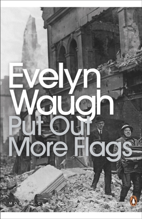 Put Out More Flags - Evelyn Waugh Put Out More Flags - Evelyn Waugh