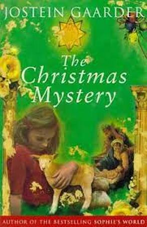 The Christmas Mystery - Jostein Gaarder The Christmas Mystery - Jostein Gaarder