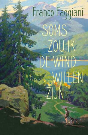 Soms zou ik de wind willen zijn - Franco Faggiani Soms zou ik de wind willen zijn - Franco Faggiani