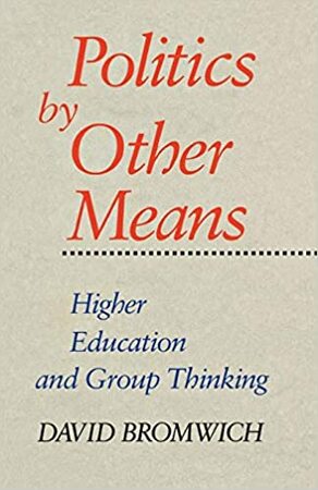 Politics by Other Means - David Bromwich Politics by Other Means - David Bromwich