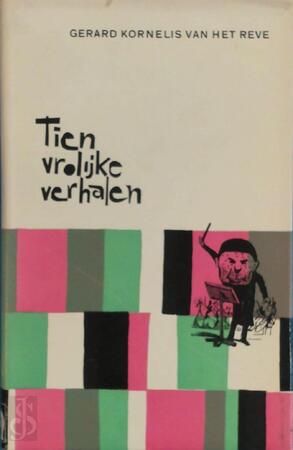 Tien vrolijke verhalen - Gerard Reve Tien vrolijke verhalen - Gerard Reve