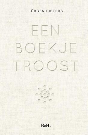 Een boekje troost - Jürgen Pieters Een boekje troost - Jürgen Pieters
