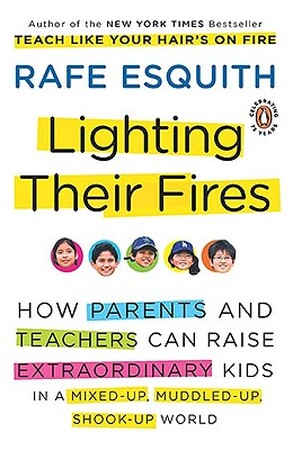 Lighting Their Fires - Rafe Esquith
