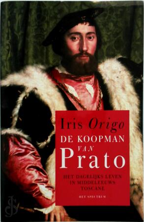 De koopman van Prato - Iris Origo, Koen van Gulik
