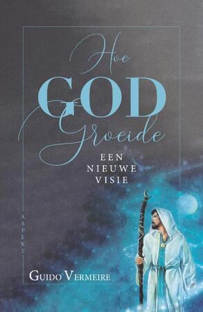Hoe god groeide - Guido Vermeire Hoe god groeide - Guido Vermeire