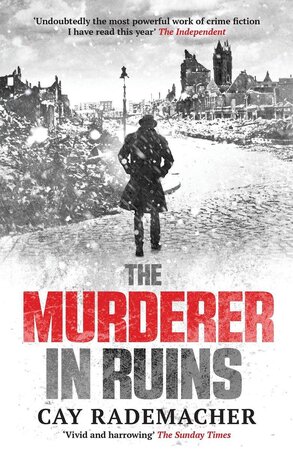 The Murderer in Ruins - Cay Rademacher The Murderer in Ruins - Cay Rademacher
