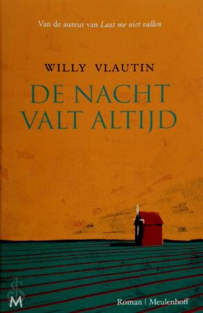 De nacht valt altijd - Willy Vlautin
