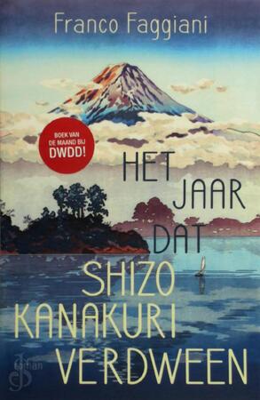 Het jaar dat Shizo Kanakuri verdween - Franco Faggiani Het jaar dat Shizo Kanakuri verdween - Franco Faggiani