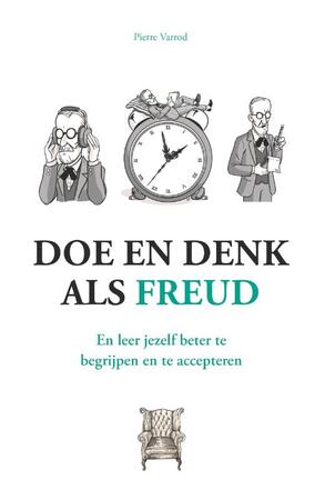 Doe en denk als Freud - Pierre Varrod