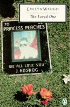 The Loved One - Evelyn Waugh