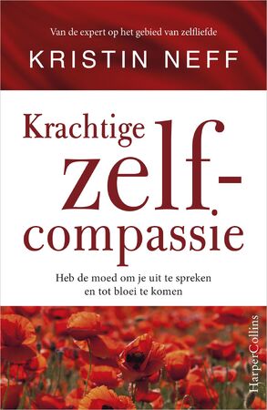 Intense zelfcompassie - Kristin Neff Intense zelfcompassie - Kristin Neff