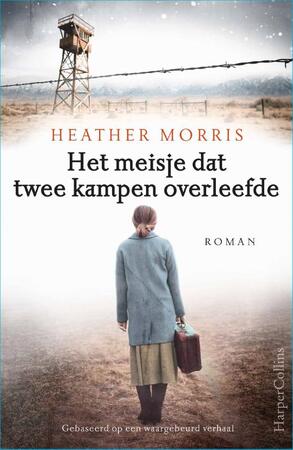 Het meisje dat twee kampen overleefde - Heather Morris