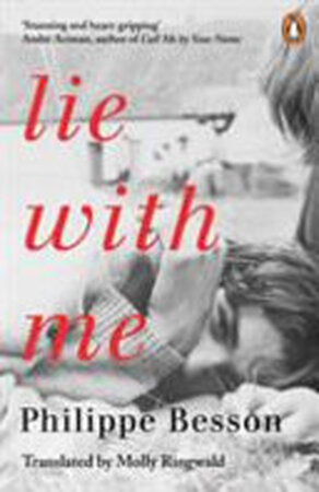 Lie With Me - Philippe Besson Lie With Me - Philippe Besson