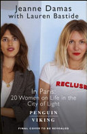 In Paris - Lauren Bastide, Jeanne Damas, Georgina Collins