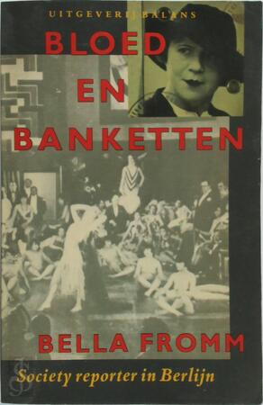 Bloed en banketten - Bella Fromm, Jaap van Der Wijk
