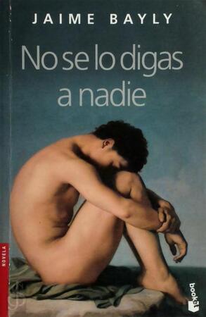 No se lo digas a nadie - Jaime Bayly