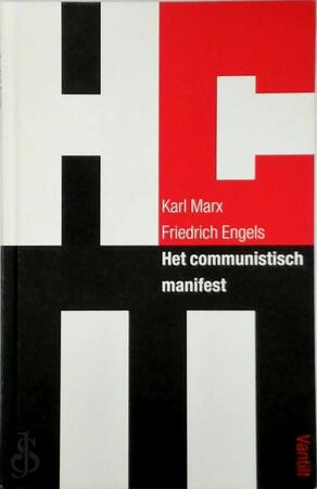 Het communistisch manifest - Karl Marx, Friedrich Engels Het communistisch manifest - Karl Marx, Friedrich Engels