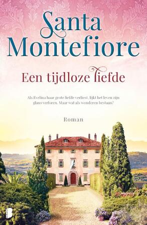 Een tijdloze liefde - Santa Montefiore Een tijdloze liefde - Santa Montefiore