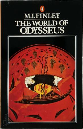 The World of Odysseus - Moses I. Finley