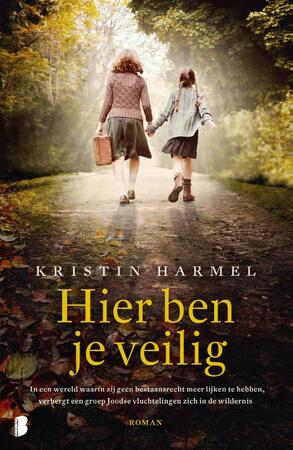 Hier ben je veilig - Kristin Harmel Hier ben je veilig - Kristin Harmel