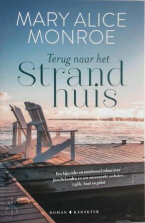 Terug naar het strandhuis - Mary Alice Monroe Terug naar het strandhuis - Mary Alice Monroe
