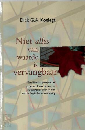 Niet alles van waarde is vervangbaar - D.G.A. Koelega