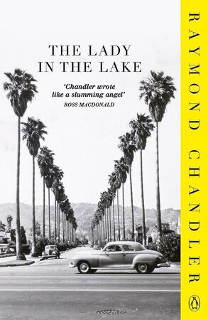 Lady in the Lake - Raymond Chandler
