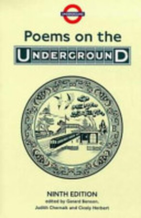 Poems on the Underground - Gerard Benson, Judith Chernaik, Cicely Herbert Poems on the Underground - Gerard Benson, Judith Chernaik, Cicely Herbert