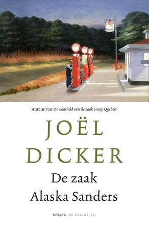 De zaak Alaska Sanders - Joël Dicker
