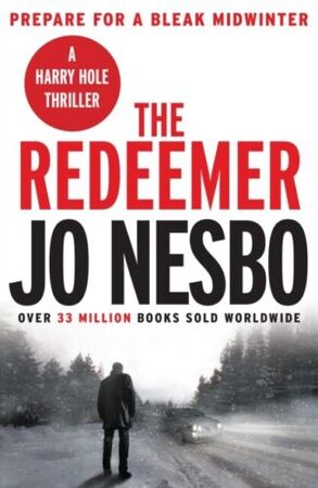 Redeemer - A Harry Hole Thriller - Jo Nesbo Redeemer - A Harry Hole Thriller - Jo Nesbo