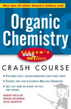 Schaum's Easy Outline of Organic Chemistry - Herbert Meislich