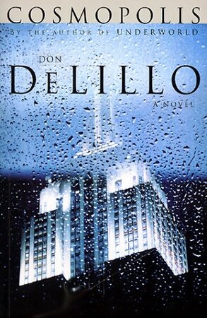Cosmopolis - Don Delillo