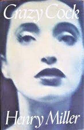 Crazy cock - Henry Miller
