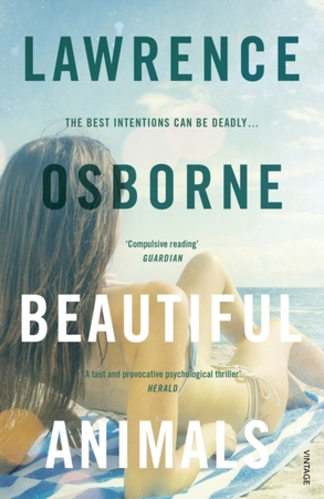 Beautiful animals - Lawrence Osborne