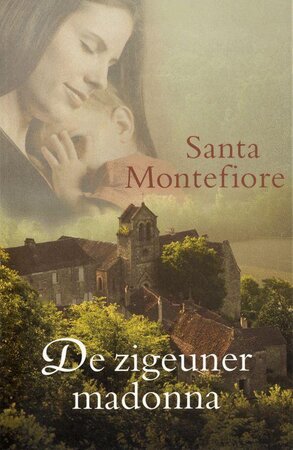 De zigeuner Madonna - S. Montefiore