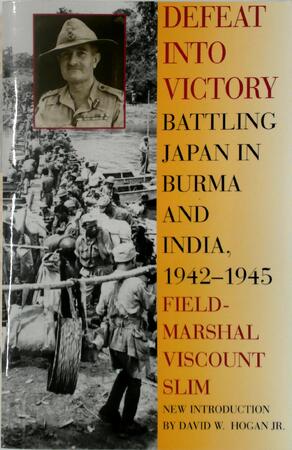 Defeat into Victory - William Slim
