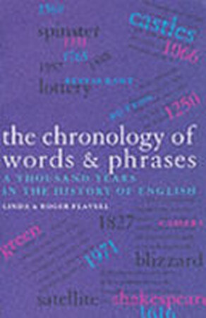 The Chronology of Words and Phrases - Linda Flavell, Roger Flavell