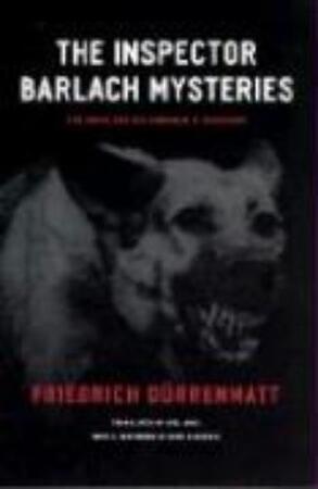 The Inspector Barlach Mysteries - The Judge and His Hangman and Suspicion - Friedrich Durrenmatt