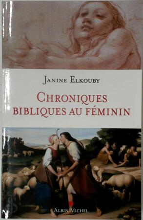 Chroniques bibliques au féminin - Janine Elkouby