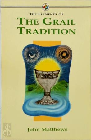 Elements of the grail tradition - John Matthews