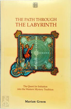 The Path Through the Labyrinth - Marian Green