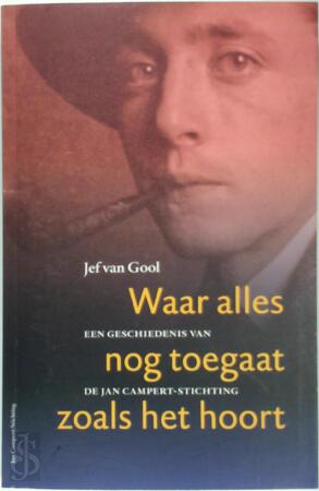 Waar alles nog toegaat zoals het hoort - Jef van Gool, Aad Meinderts, Bertram Mourits