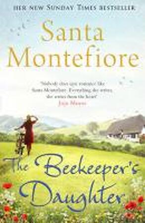 The Beekeeper's Daughter - Santa Montefiore The Beekeeper's Daughter - Santa Montefiore