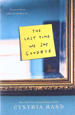 The Last Time We Say Goodbye - Cynthia Hand