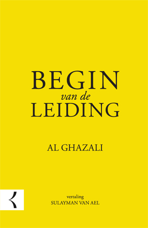 Begin van de leiding - Abu Hamid Al Ghazali