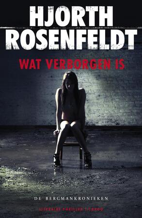 Wat verborgen is - Hjorth Rosenfeldt Wat verborgen is - Hjorth Rosenfeldt