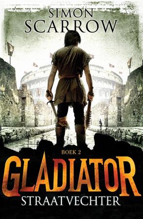 Straatvechter - Simon Scarrow Straatvechter - Simon Scarrow