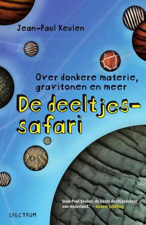 De deeltjessafari - Jean-Paul Keulen De deeltjessafari - Jean-Paul Keulen