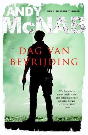 Dag van bevrijding - Andy McNab Dag van bevrijding - Andy McNab