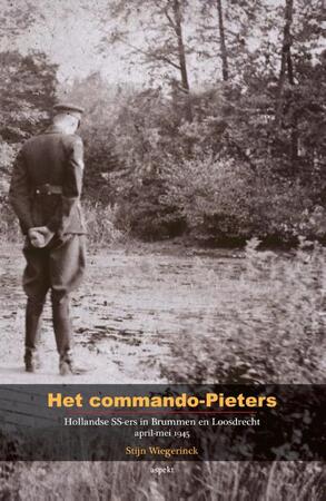 Het commando Pieters - Stijn Wiegerinck Het commando Pieters - Stijn Wiegerinck
